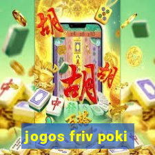 jogos friv poki